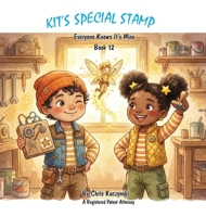 Kit's Special Stamp : Everyone Knows It's Mine 1968470492 Book Cover