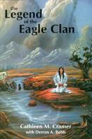 The Legend of the Eagle Clan 0929385683 Book Cover