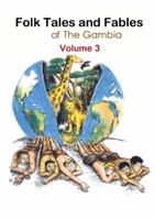 Folk Tales and Fables from the Gambia: Volume 3 9983901099 Book Cover