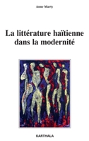La littérature haïtienne dans la modernité (Lettres Du Sud) (French Edition) 2811117296 Book Cover