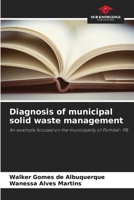 Diagnosis of municipal solid waste management: An example focused on the municipality of Pombal- PB 6206333647 Book Cover