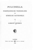 Pulcinella Pompejanische Wandbilder Und R�mische Satyrspiele 1523760575 Book Cover