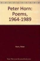 Peter Horn: Poems, 1964-1989 086975405X Book Cover