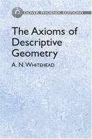 The Axioms Of Descriptive Geometry 1015883761 Book Cover