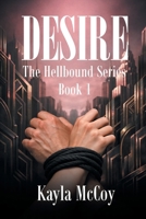 Desire: The Hellbound Series B0GXGT4PGN Book Cover