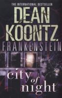 Dean Koontz's Frankenstein: City of Night 0553587897 Book Cover