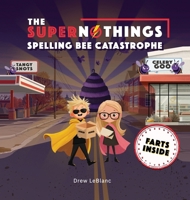 The Supernothings Spelling Bee Catastrophe B0G1W42ZPC Book Cover