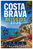 COSTA BRAVA REISGIDS 2026 (Dutch Edition) B0H5YDH6HX Book Cover