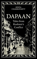 Dapaan: Tales from Kashmir's Conflict 1805262912 Book Cover