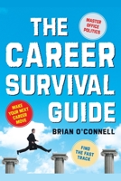 The Career Survival Guide: Making Your Next Career Move 0071391304 Book Cover