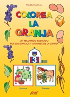 Colorea la granja: Un recorrido ilustrado por los espacios y animales de la granja (Spanish Edition) B0H8NK7JR4 Book Cover