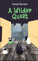 A Wilder Quest 0995732345 Book Cover