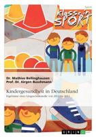 Kindergesundheit in Deutschland. Ergebnisse Einer L�ngsschnittstudie Von 2012 Bis 2014 3668136033 Book Cover