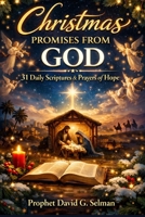 CHRISTMAS PROMISES FROM GOD: 31 Daily Scriptures & Prayers of Hope (The Christmas Faith Collection) B0GBV7LR1F Book Cover