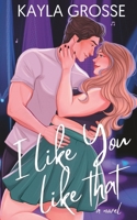I Like You Like That B0B8R937L4 Book Cover