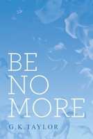 Be No More 1663216452 Book Cover