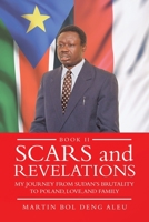 Scars and Revelations: My Journey from Sudan’s Brutality to Poland, Love and Family 1665581921 Book Cover