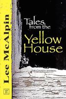 Tales from the Yellow House 0985116005 Book Cover