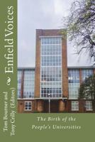 Enfield Voices: The Birth of the People's Universities 1717559719 Book Cover