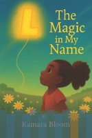 The Magic in My Name: A Name Day Story for Laria B0FLWLD6KC Book Cover