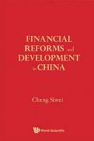 Financial Reforms and Developments in China 9814317543 Book Cover