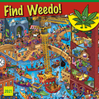 2021 Find Weedo! 16-Month Wall Calendar: By Sellers Publishing 1531910645 Book Cover