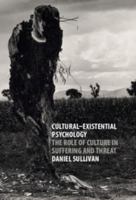 Cultural-Existential Psychology: The Role of Culture in Suffering and Threat 110748071X Book Cover