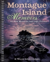 Montague Island Memoirs: All-New Mysteries and Logic Puzzles 1454943556 Book Cover