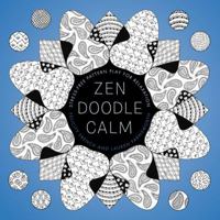 Zendoodle Calm: Stress-Free Pattern Play for Relaxation 0735216940 Book Cover