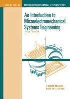 An Introduction to Microelectromechanical Systems Engineering 0890065810 Book Cover