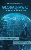 Globalhawk: Lonewolf + Blue Eyes 1480944963 Book Cover