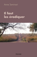 Il faut les éradiquer (French Edition) 2414396040 Book Cover