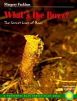 What's the Buzz?: The Secret Lives of Bees (Rain Forest Pilot) (Rain Forest Pilot) 0739822284 Book Cover