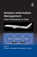 Aviation Information Management: From Documents to Data 1138258288 Book Cover