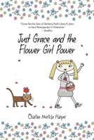 Just Grace and the Flower Girl Power 0544022831 Book Cover