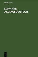 Lustiges Alltagsdeutsch (German Edition) 3486771825 Book Cover