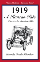 Part I:1919 - A Kansas Tale Part II: 1921 -  An American Tale 1098378237 Book Cover