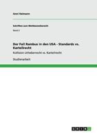 Der Fall Rambus in den USA - Standards vs. Kartellrecht: Kollision Urheberrecht vs. Kartellrecht 3638926869 Book Cover