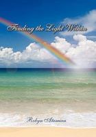 Finding the Light Within 1453563334 Book Cover