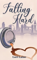 Falling Hard 1911761412 Book Cover
