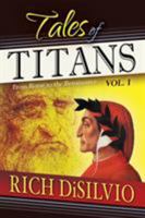 Tales of Titans: From Rome to the Renaissance, Vol. 1 0997680784 Book Cover