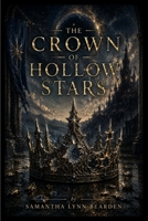 The Crown of Hollow Stars B0HFRNMFYP Book Cover