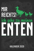 Mir reicht's - Enten Kalender 2020: A5 Kalender für ein erfolgreiches Jahr - 110 Seiten - 1 Woche 2 Seiten (German Edition) 1679916203 Book Cover