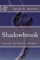 Shadowbrook: Coven of Fenix: Book 1 1501004808 Book Cover