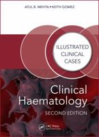 Clinical Haematology: Illustrated Clinical Cases 1482243792 Book Cover