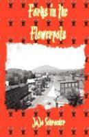 Forks in the Flowerpots 0975973754 Book Cover