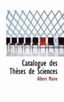 Catalogue des ThAuses de Sciences (Large Print Edition) 0554958120 Book Cover