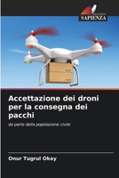 Accettazione dei droni per la consegna dei pacchi (Italian Edition) 6209877990 Book Cover