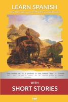 Learn Spanish with Short Stories: Interlinear Spanish to English 1987949935 Book Cover