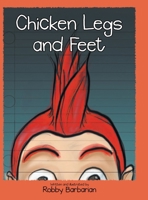 Chicken Legs and Feet B0F95W2DYC Book Cover